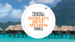 Ontdek het beste van de wereld dankzij de Travel + Leisure Awards 2015